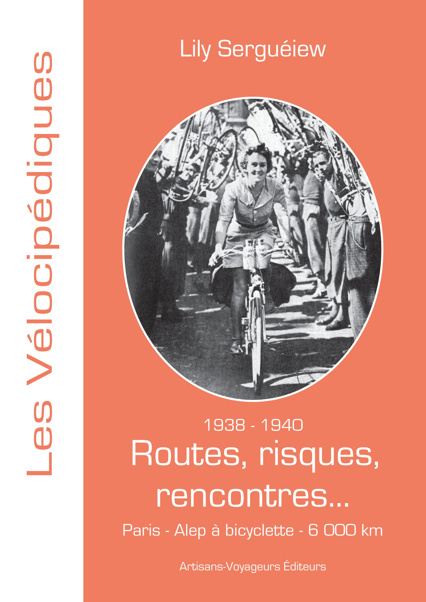 1938-1940 - Routes, risques, rencontres...