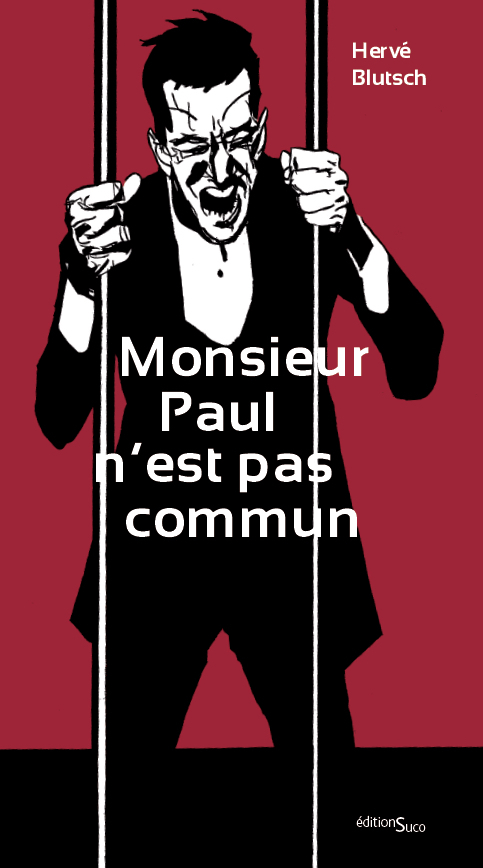 MONSIEUR PAUL N'EST PAS COMMUN