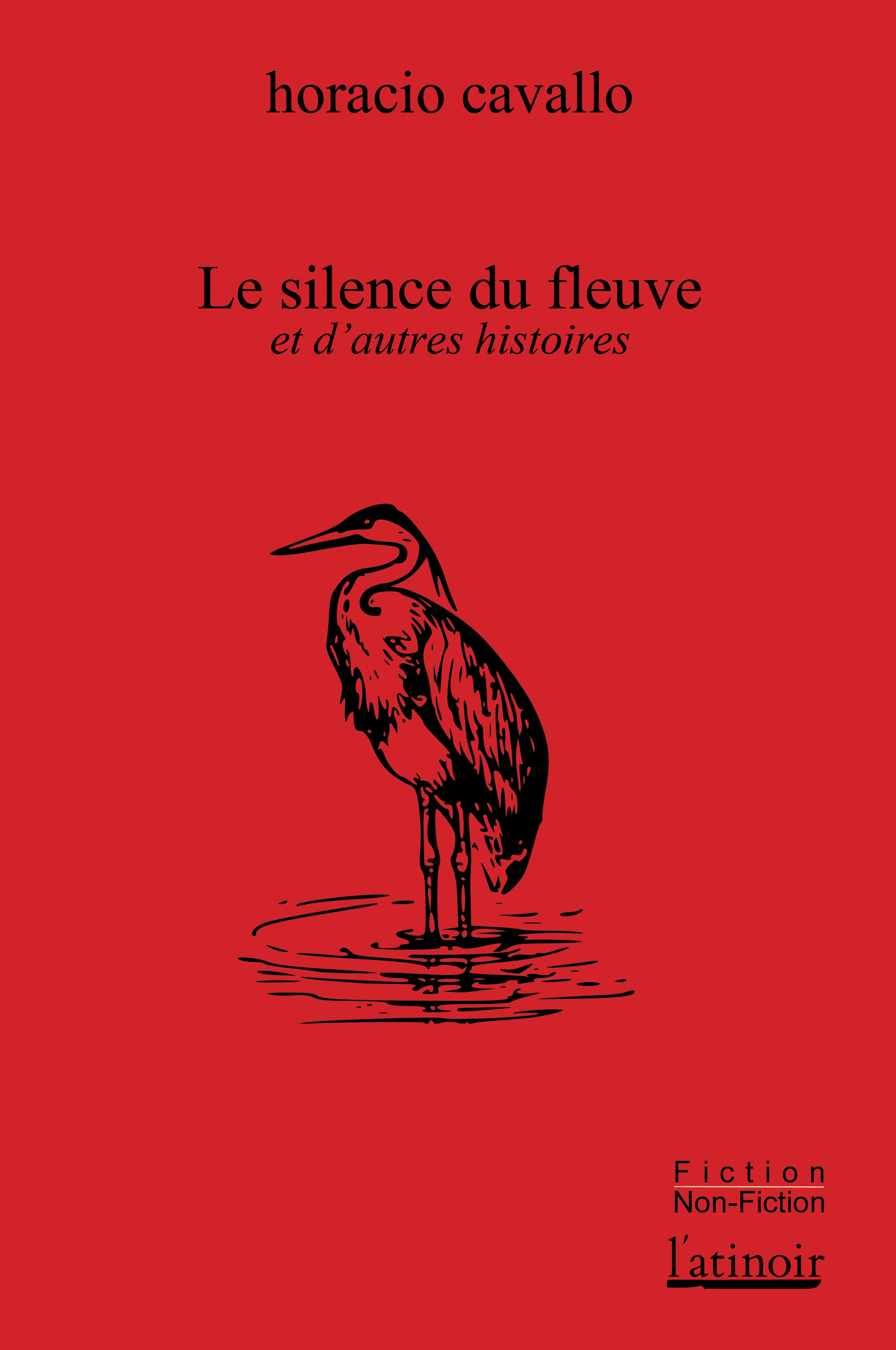 Le silence du fleuve et autres histoires