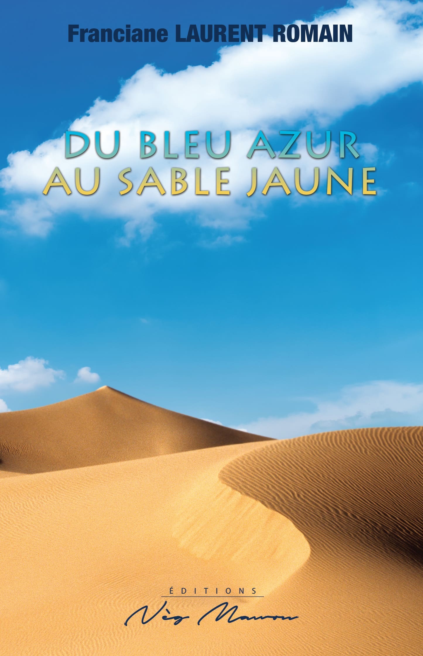 DU BLEU AZUR AU SABLE JAUNE