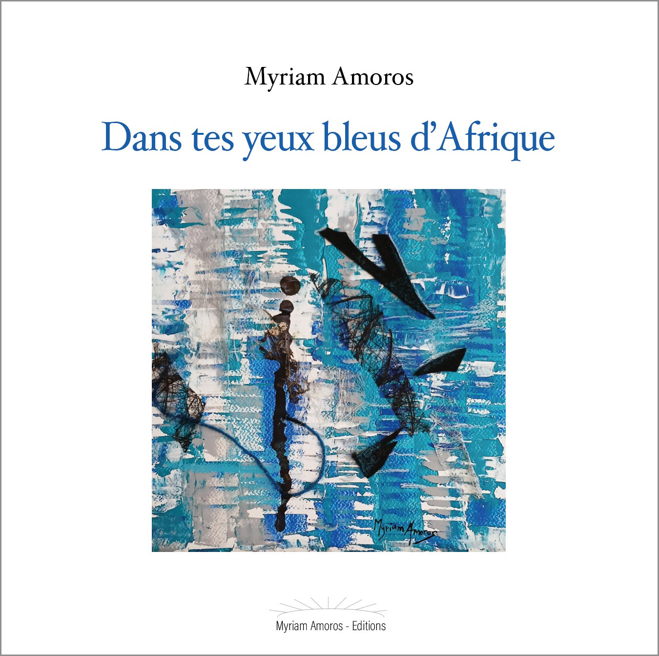 Dans tes yeux bleus d'Afrique