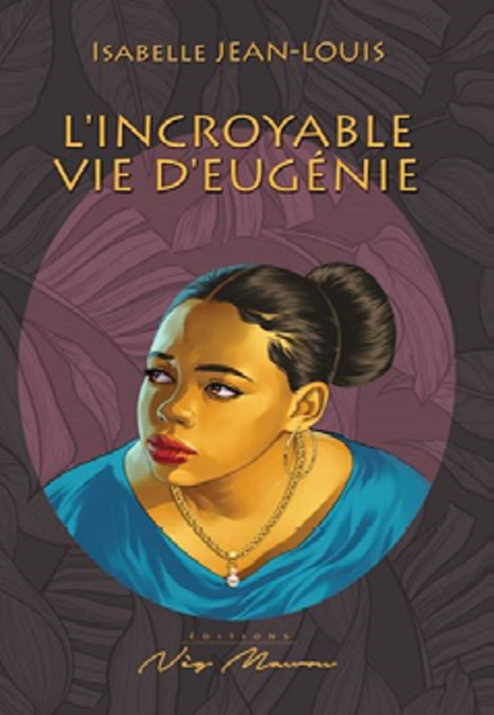 L'INCROYABLE VIE D’EUGÉNIE