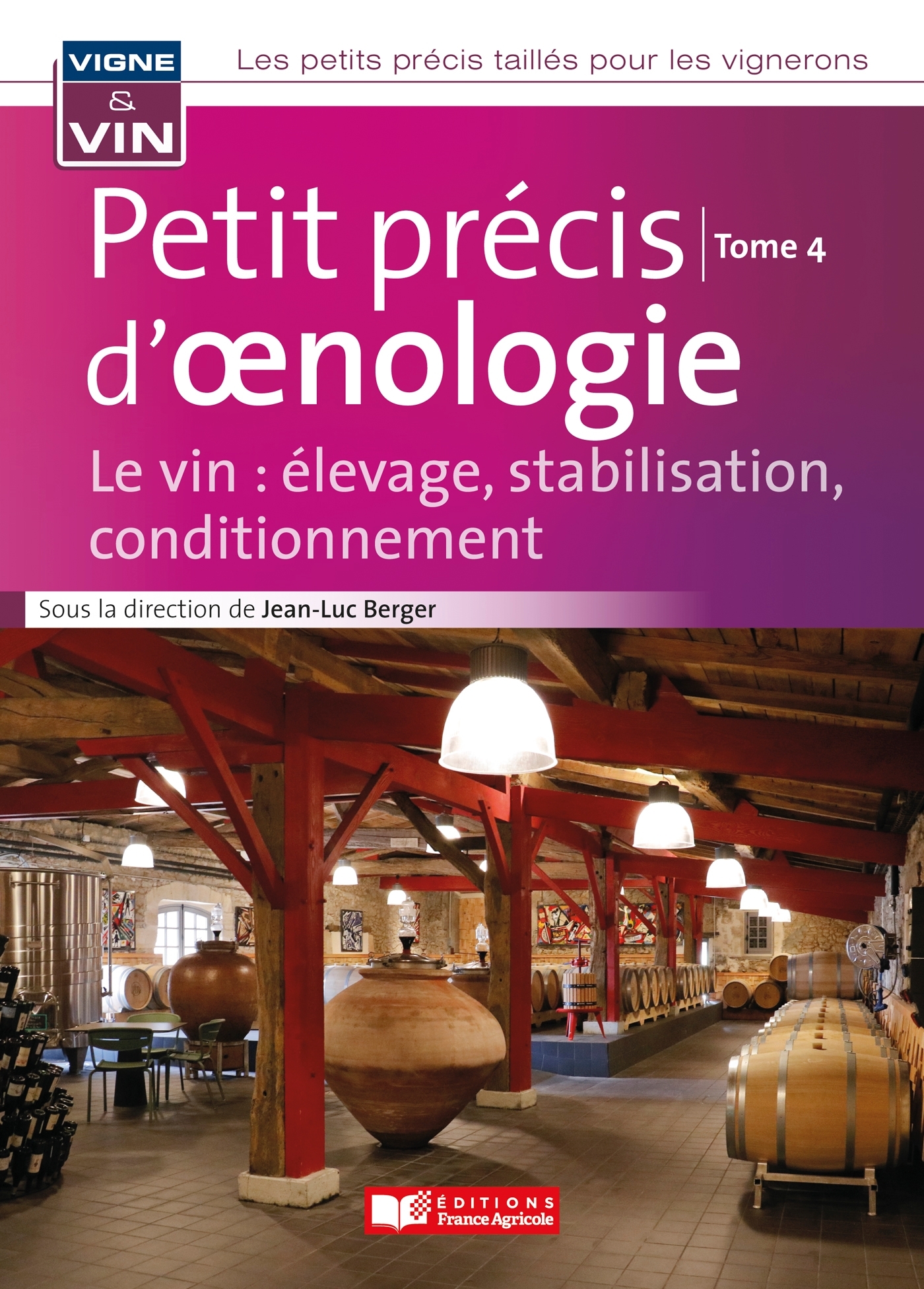 Petit précis d'oenologie tome 4