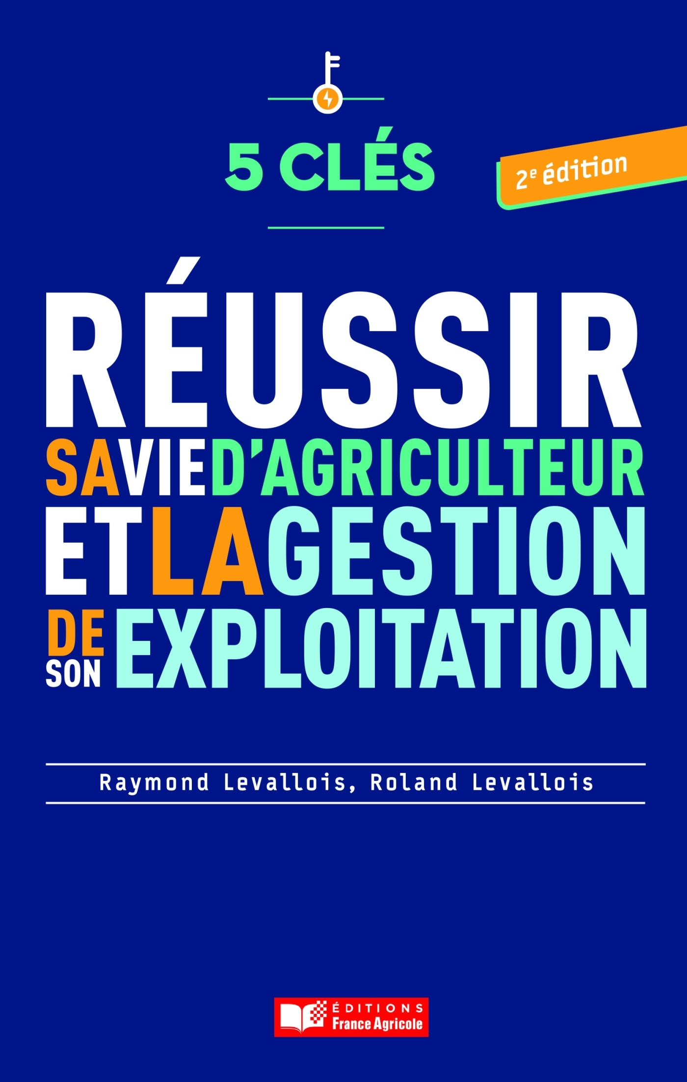 5 clés pour réussir la gestion de son entreprise agricole