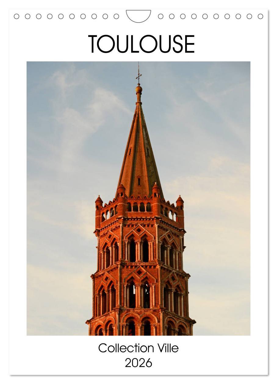 Collection Ville TOULOUSE (Calendrier mural 2026 DIN A4 horizontal), CALVENDO calendrier mensuel