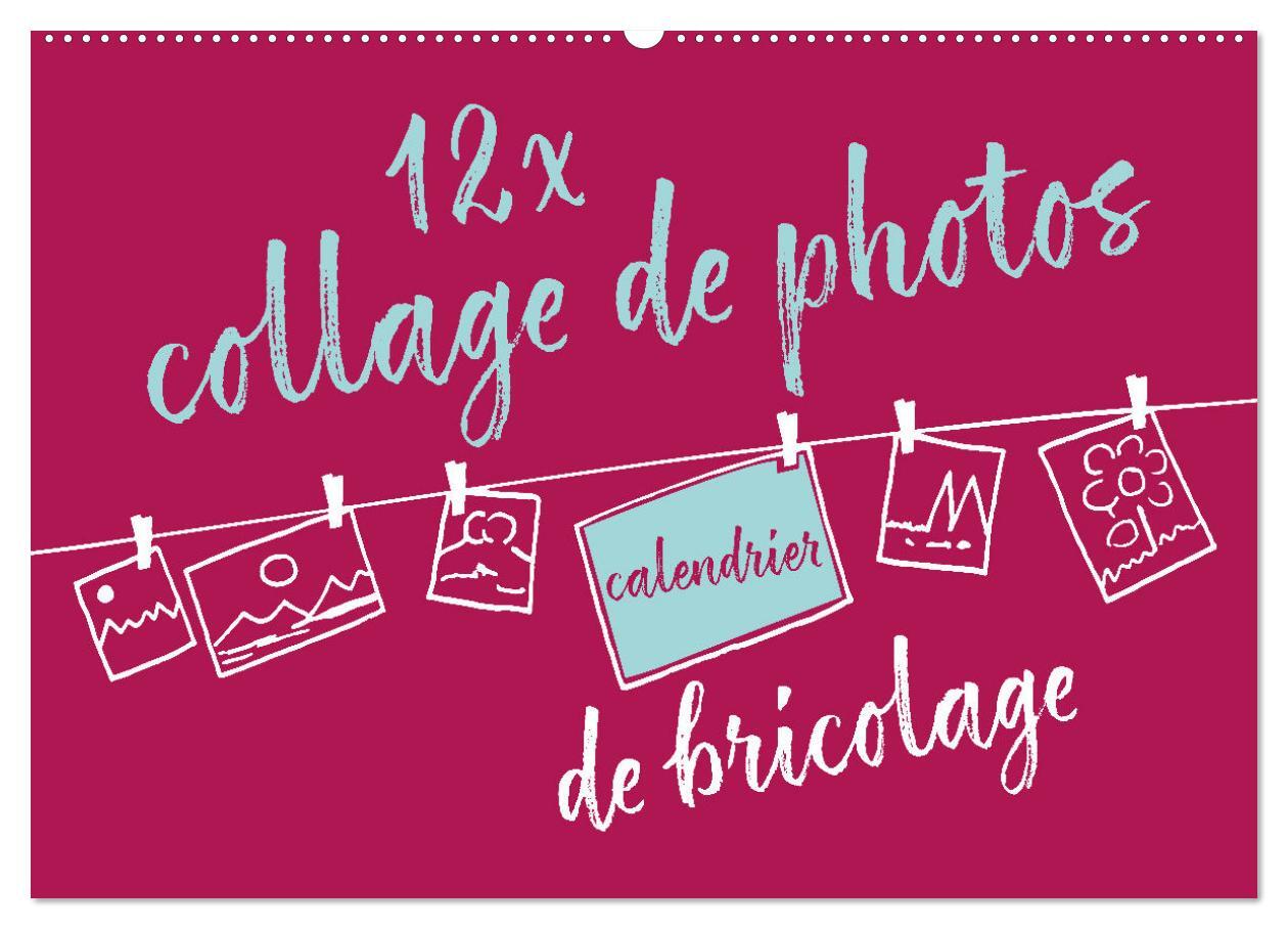 12 x collage de photos - calendrier de bricolage (Calendrier mural 2026 DIN A2 vertical), CALVENDO calendrier mensuel