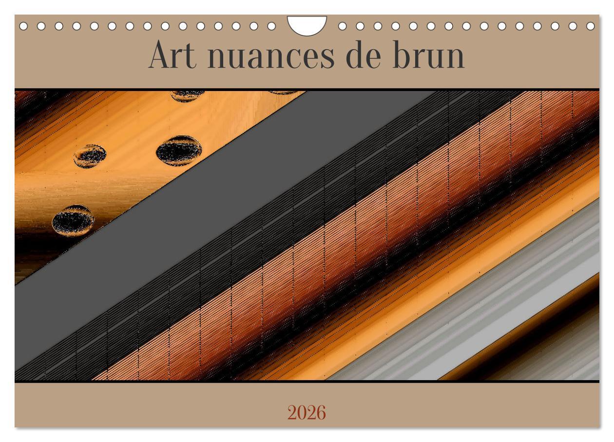 Art nuances de brun (Calendrier mural 2026 DIN A4 vertical), CALVENDO calendrier mensuel