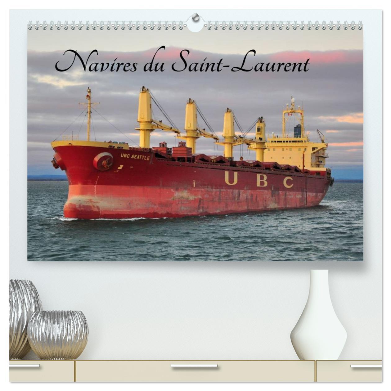 Navires du Saint-Laurent  (Calendrier mural 2026 DIN A2 vertical) calendrier de bureau