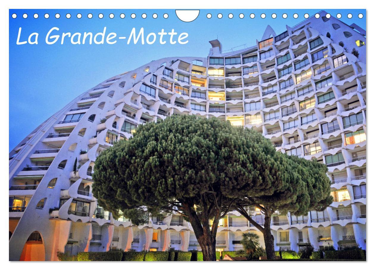 La Grande-Motte (Calendrier mural 2026 DIN A4 vertical), CALVENDO calendrier mensuel