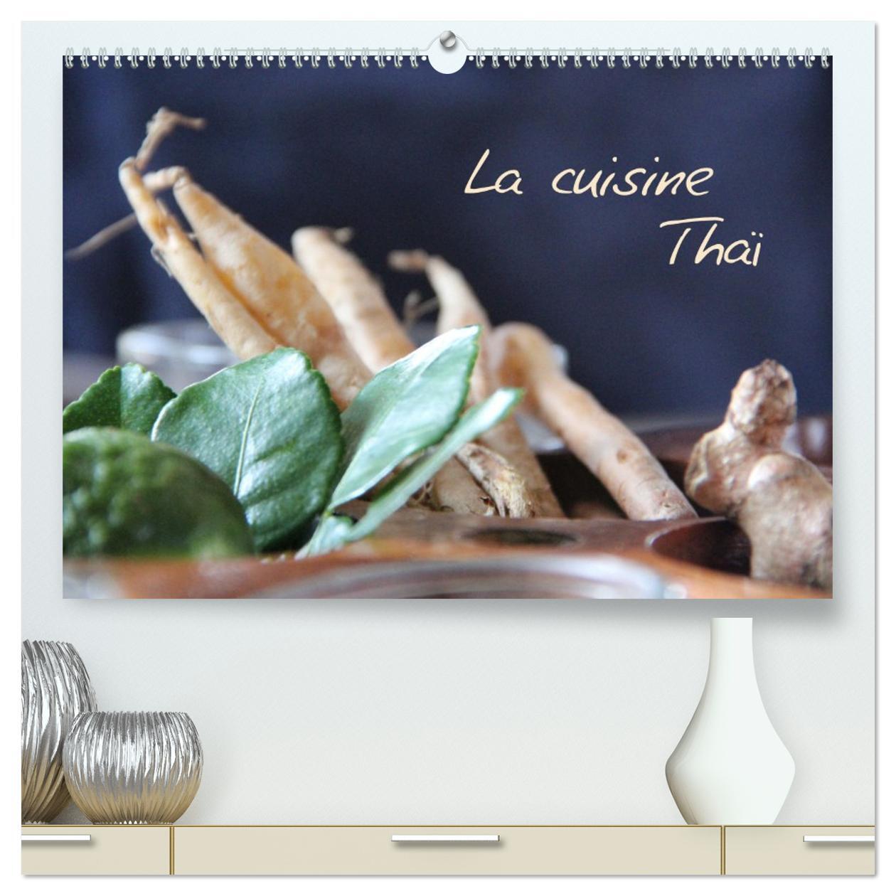 La cuisine Thaï  (Calendrier mural 2026 DIN A2 vertical) calendrier de bureau