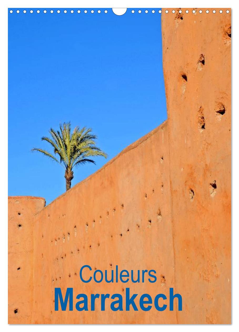 Couleurs Marrakech (Calendrier mural 2026 DIN A3 horizontal), CALVENDO calendrier mensuel