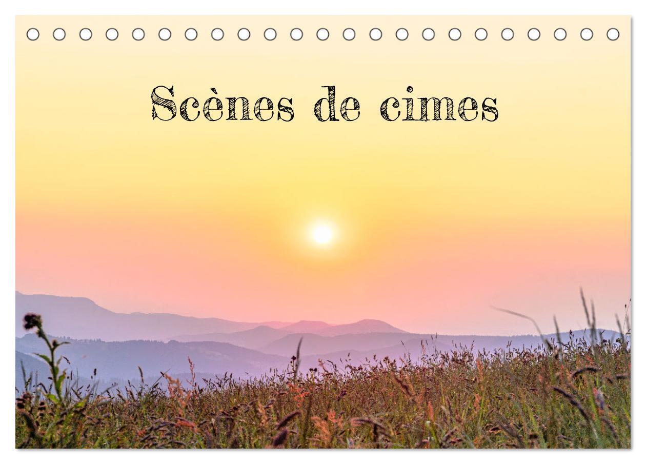 Scènes de cimes (Calendrier de bureau 2026 DIN A5 vertical), CALVENDO calendrier mensuel
