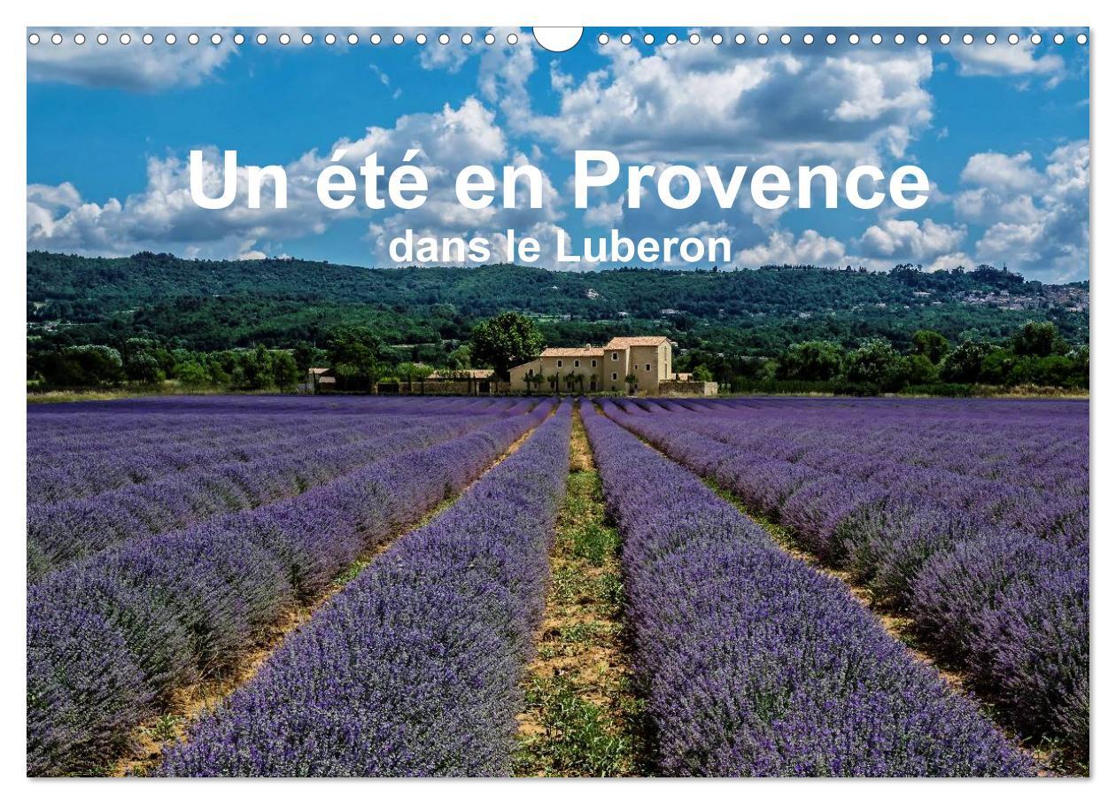 Un été en Provence dans le Luberon (Calendrier mural 2026 DIN A3 vertical), CALVENDO calendrier mensuel