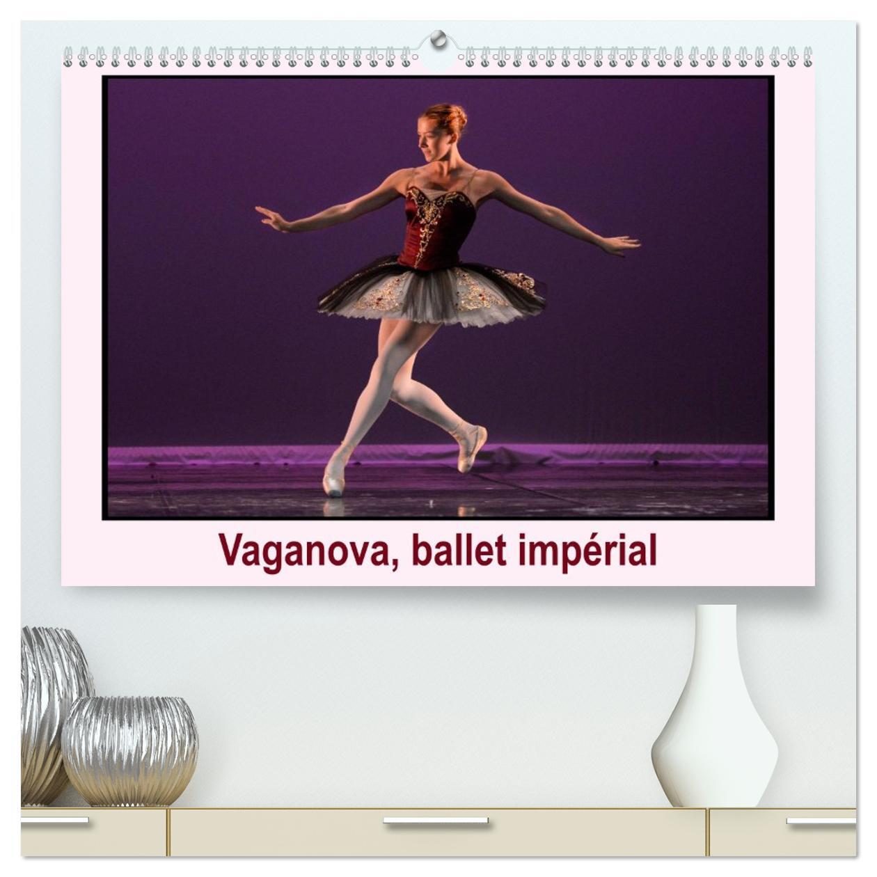 Vaganova, ballet impérial  (Calendrier mural 2026 DIN A2 vertical) calendrier de bureau