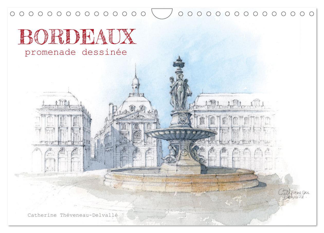 BORDEAUX, promenade dessinée (Calendrier mural 2026 DIN A4 vertical), CALVENDO calendrier mensuel