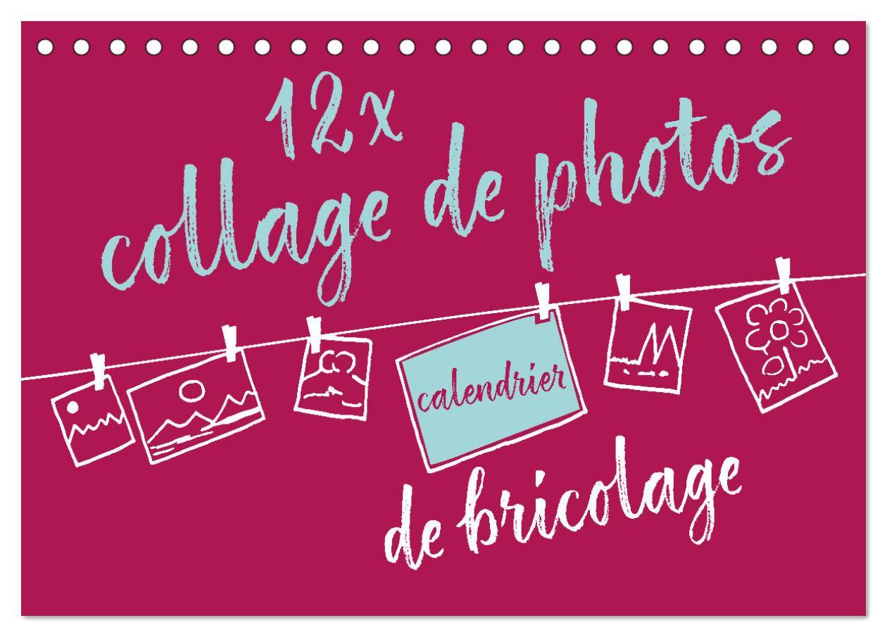 12 x collage de photos - calendrier de bricolage (Calendrier de bureau 2026 DIN A5 vertical), CALVENDO calendrier mensuel