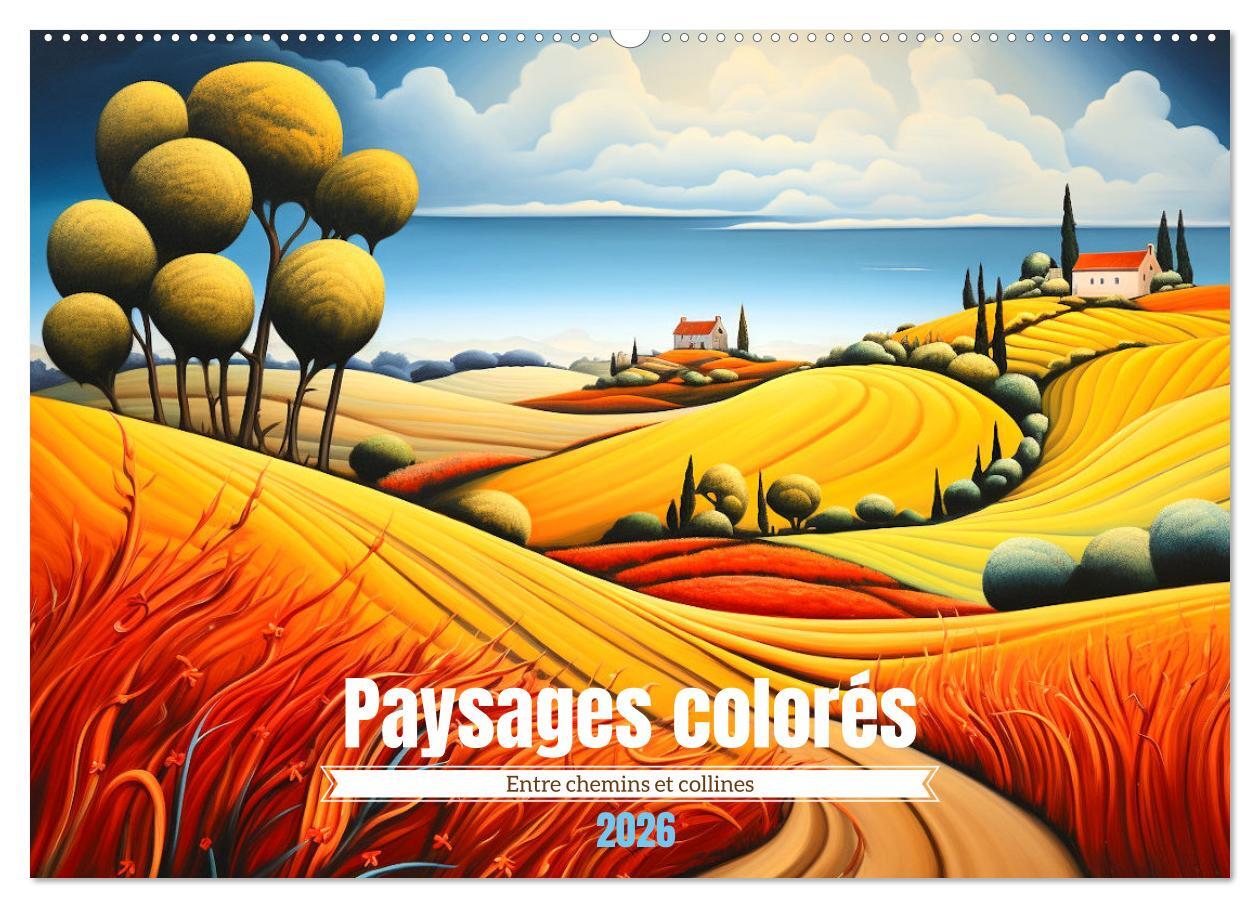 Paysages colorés (Calendrier mural 2026 DIN A2 vertical), CALVENDO calendrier mensuel