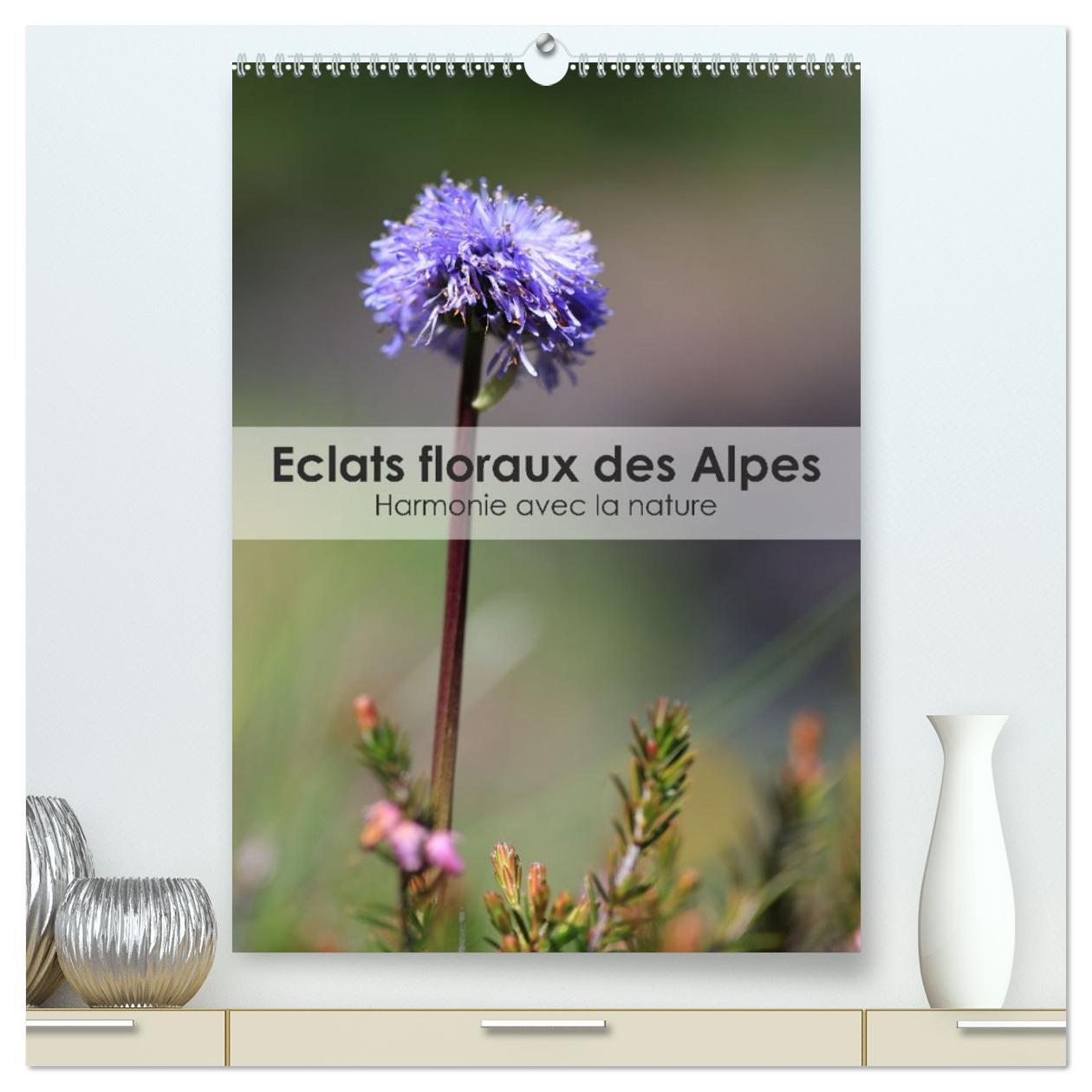 Éclats floraux des Alpes - Harmonie avec la nature  (Calendrier mural 2026 DIN A2 horizontal) calendrier de bureau