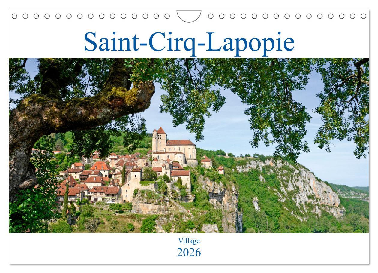 Saint-Cirq-Lapopie Village (Calendrier mural 2026 DIN A4 vertical), CALVENDO calendrier mensuel