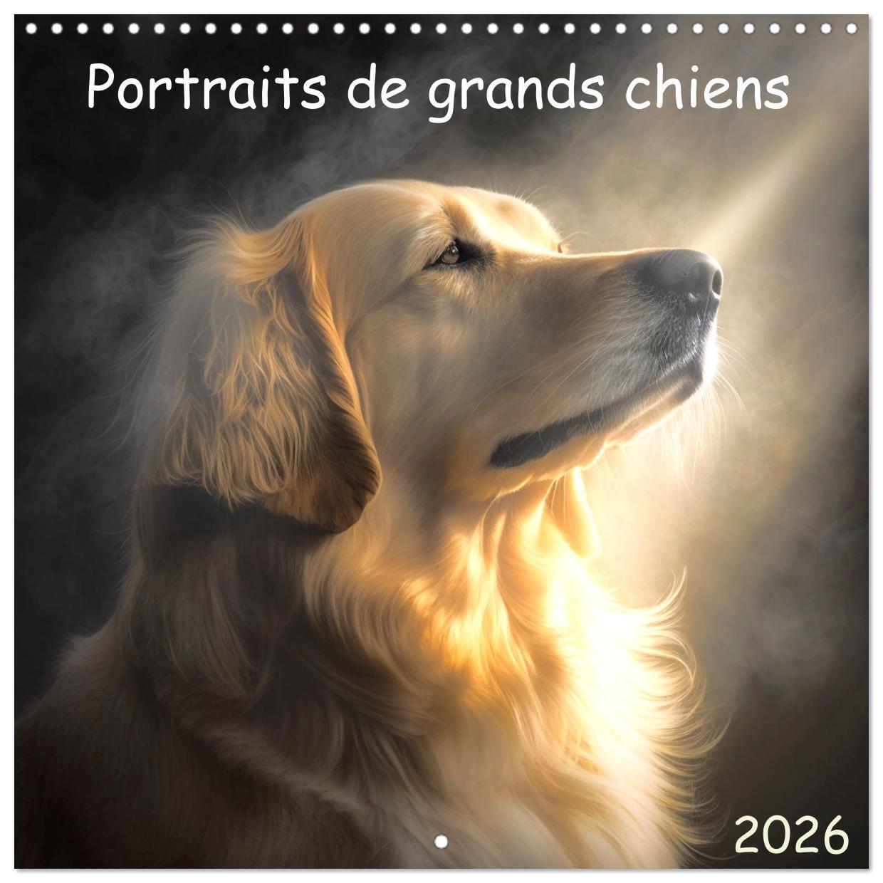 Portraits de grands chiens (Calendrier mural carré 2026 30x30 cm) Calendrier double avec une page pour vos prises de notes