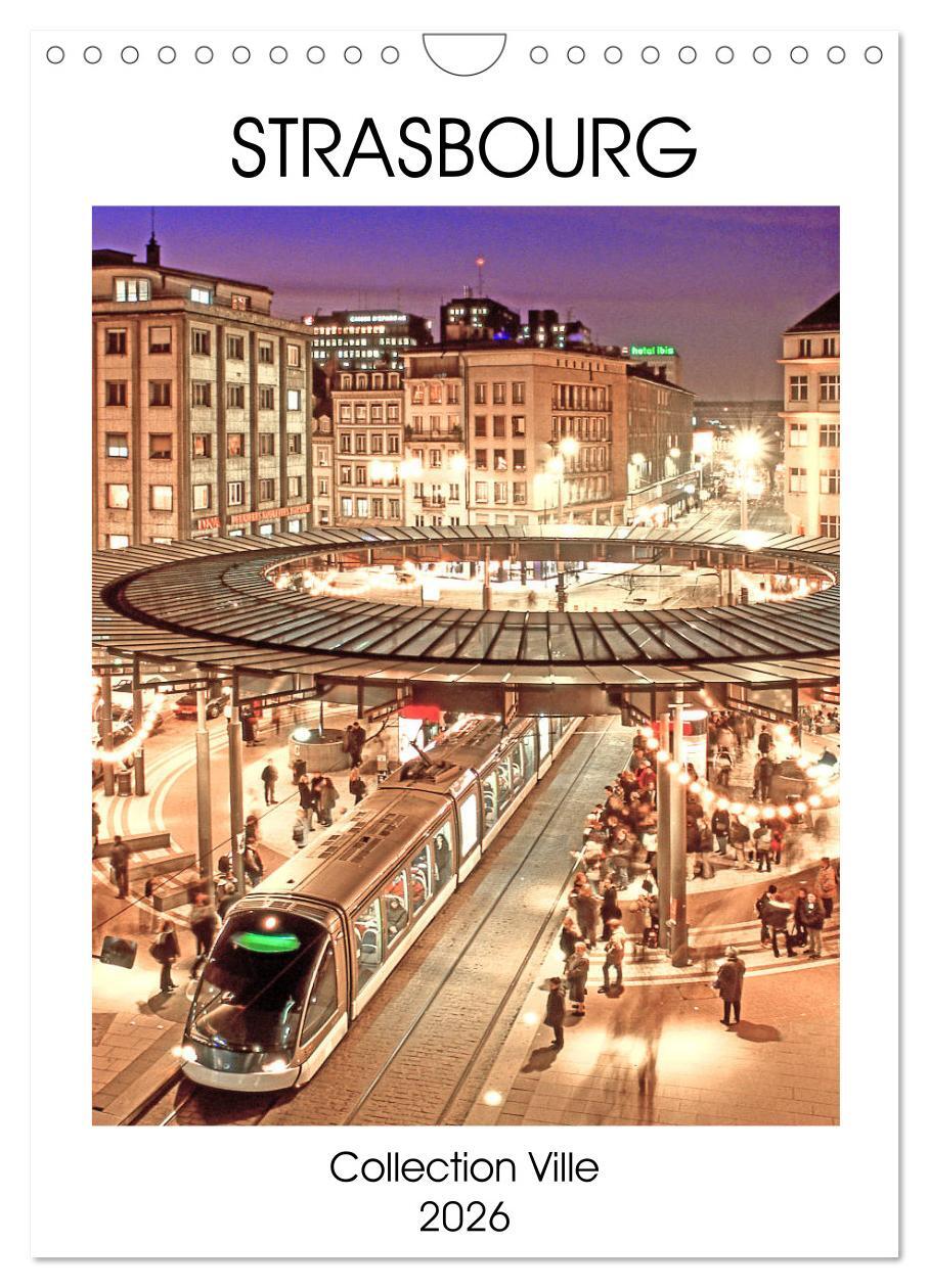 Collection Ville STRASBOURG (Calendrier mural 2026 DIN A4 horizontal), CALVENDO calendrier mensuel