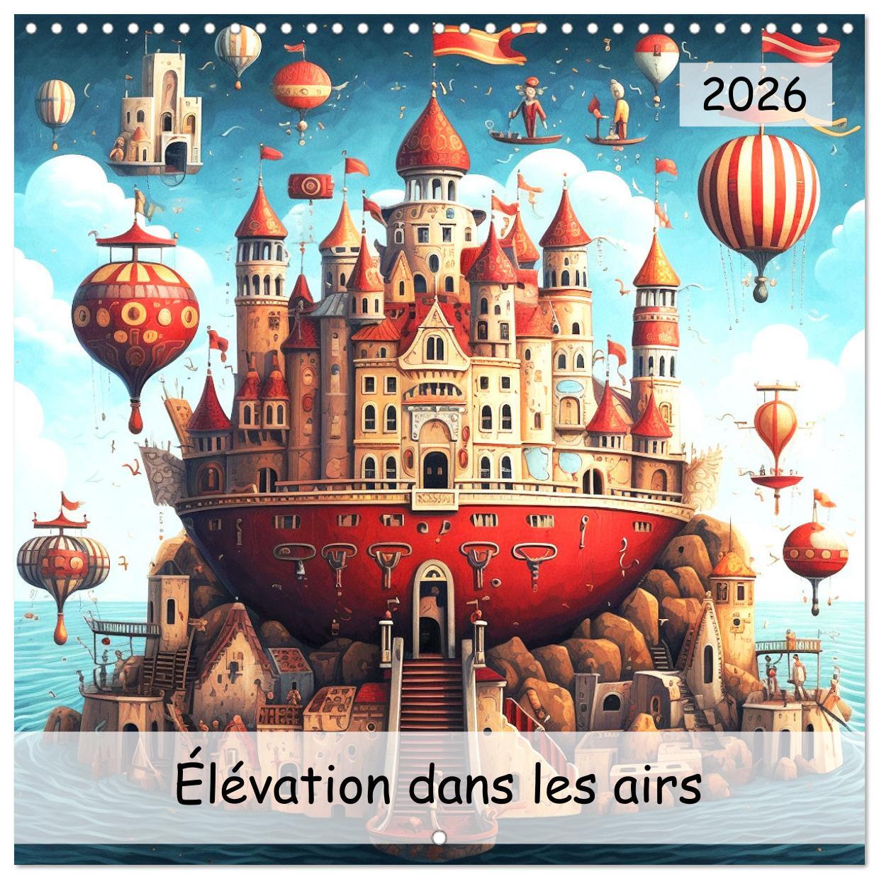 Élévation dans les airs (Calendrier mural carré 2026 30x30 cm) Calendrier double avec une page pour vos prises de notes