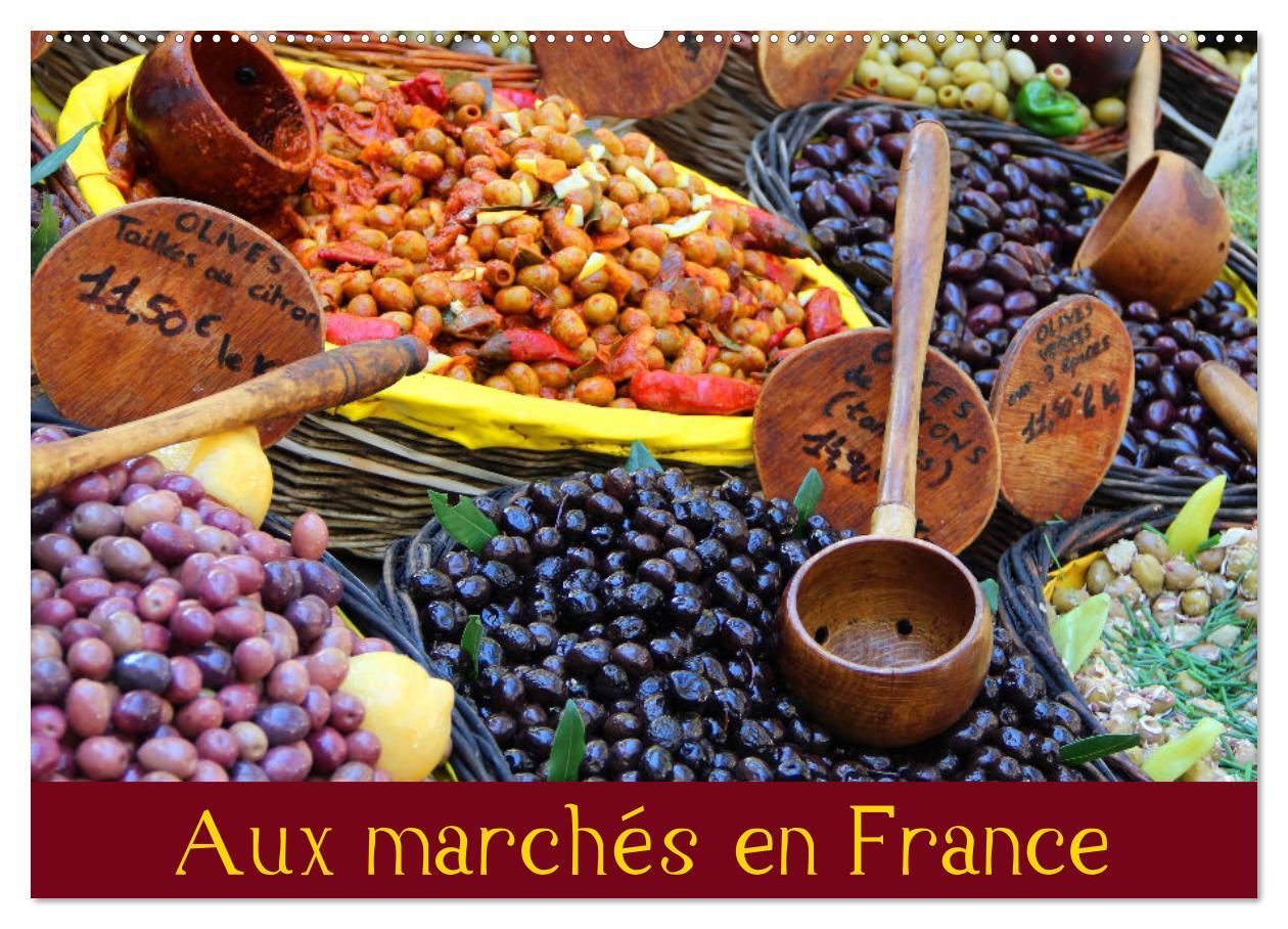 Aux marchés en France (Calendrier mural 2026 DIN A2 vertical), CALVENDO calendrier mensuel