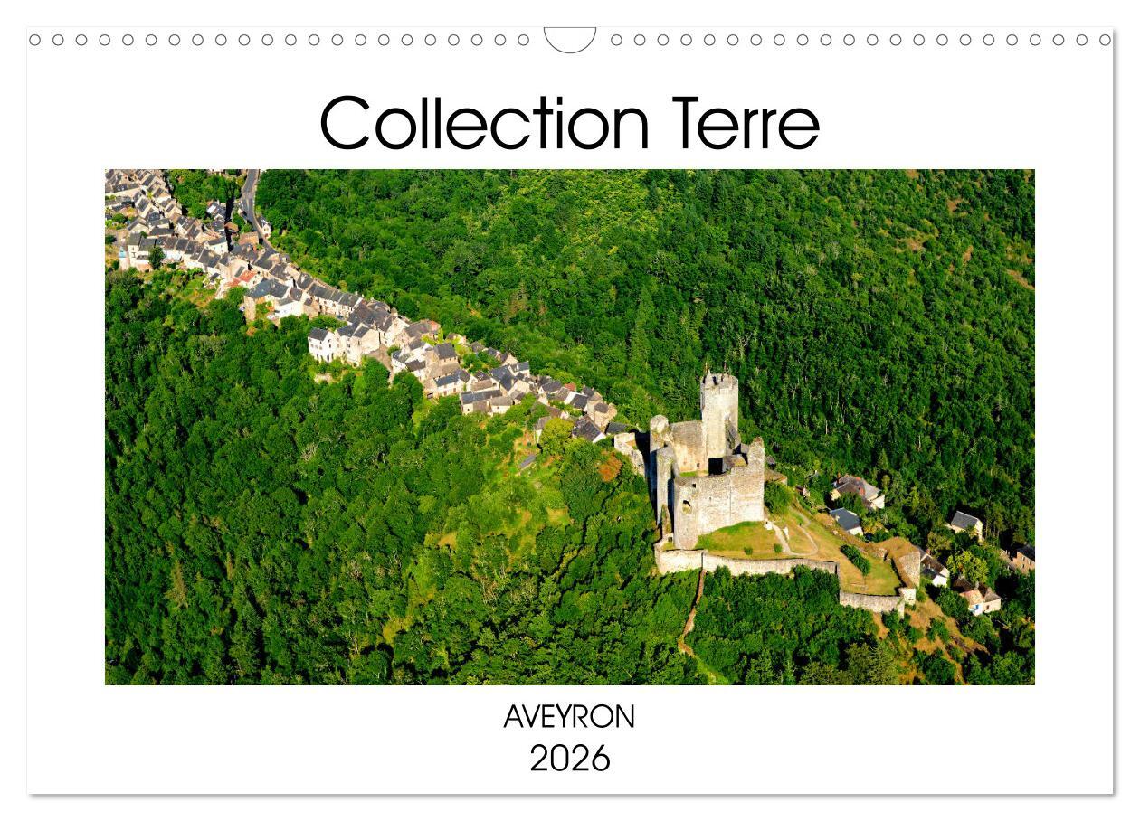 Collection Terre AVEYRON (Calendrier mural 2026 DIN A3 vertical), CALVENDO calendrier mensuel
