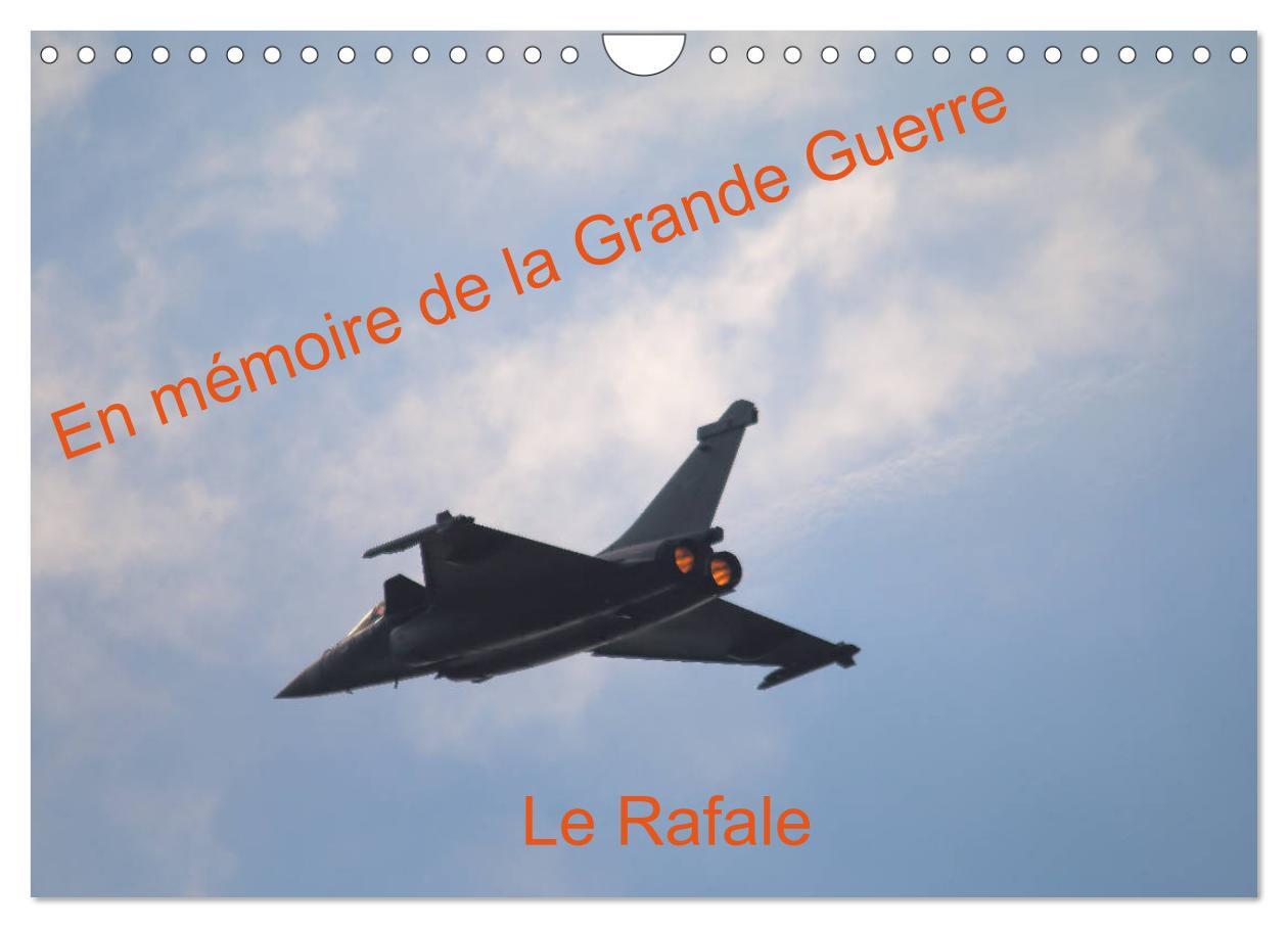 En mémoire de la Grande Guerre Le Rafale (Calendrier mural 2026 DIN A4 vertical), CALVENDO calendrier mensuel