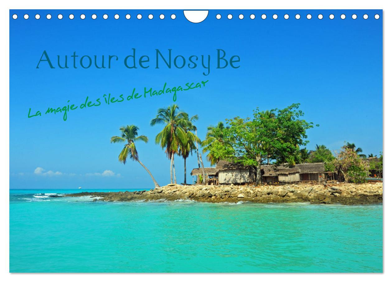 Autour de Nosy Be (Calendrier mural 2026 DIN A4 vertical), CALVENDO calendrier mensuel