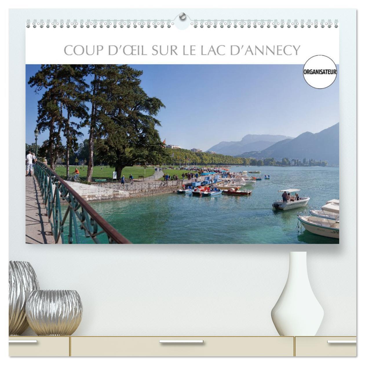 Coup d'oeil sur le Lac d'Annecy  (Calendrier mural 2026 DIN A2 vertical) calendrier de bureau