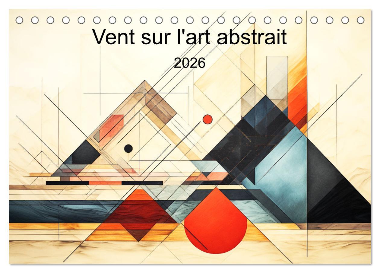 Vent sur l'art abstrait (Calendrier de bureau 2026 DIN A5 vertical), CALVENDO calendrier mensuel