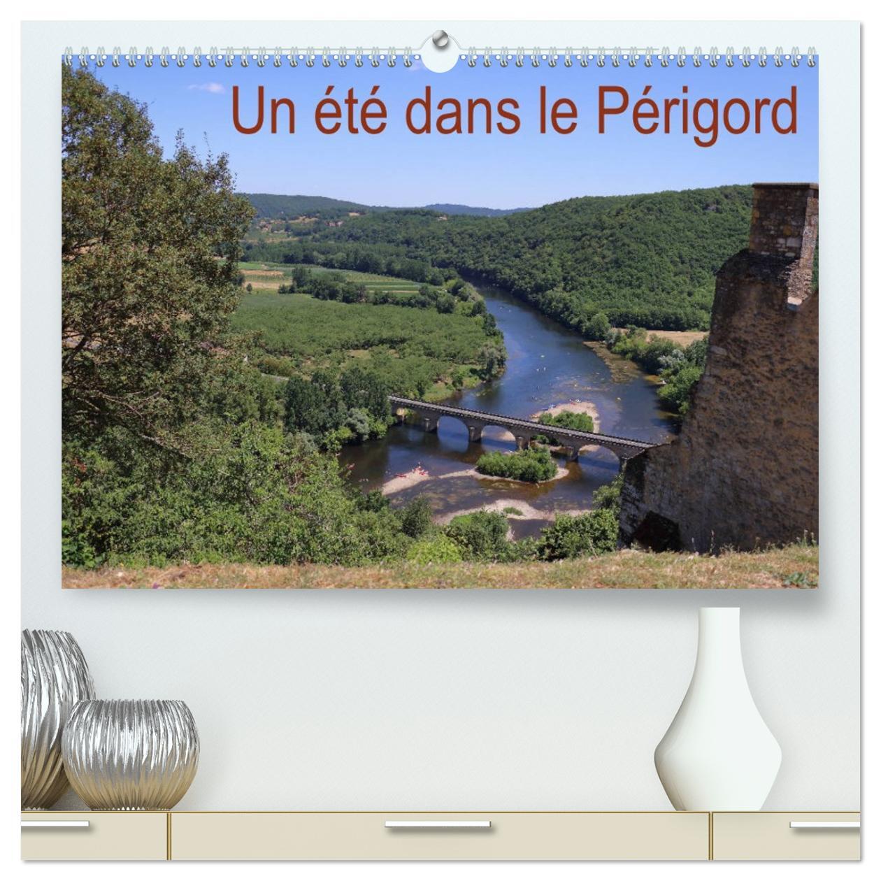 Un été dans le Périgord  (Calendrier mural 2026 DIN A2 vertical) calendrier de bureau