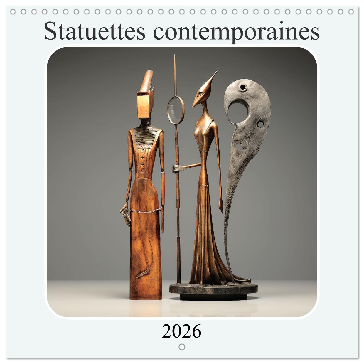 Statuettes contemporaines (Calendrier mural carré 2026 30x30 cm) Calendrier double avec une page pour vos prises de notes