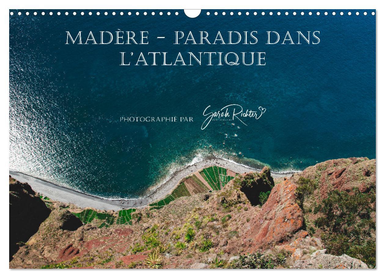 Madère - Paradis dans l'Atlantique (Calendrier mural 2026 DIN A3 vertical), CALVENDO calendrier mensuel