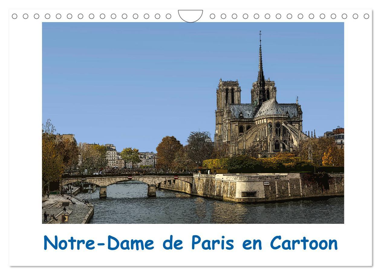 Notre-Dame de Paris en Cartoon (Calendrier mural 2026 DIN A4 vertical), CALVENDO calendrier mensuel