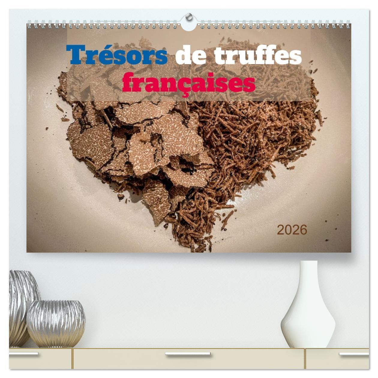 Trésors de truffes françaises  (Calendrier mural 2026 DIN A2 vertical) calendrier de bureau