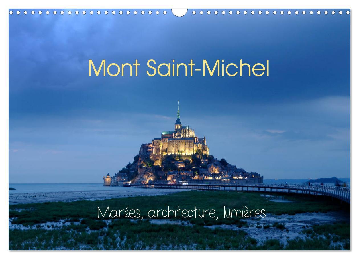 Mont Saint-Michel (Calendrier mural 2026 DIN A3 vertical), CALVENDO calendrier mensuel