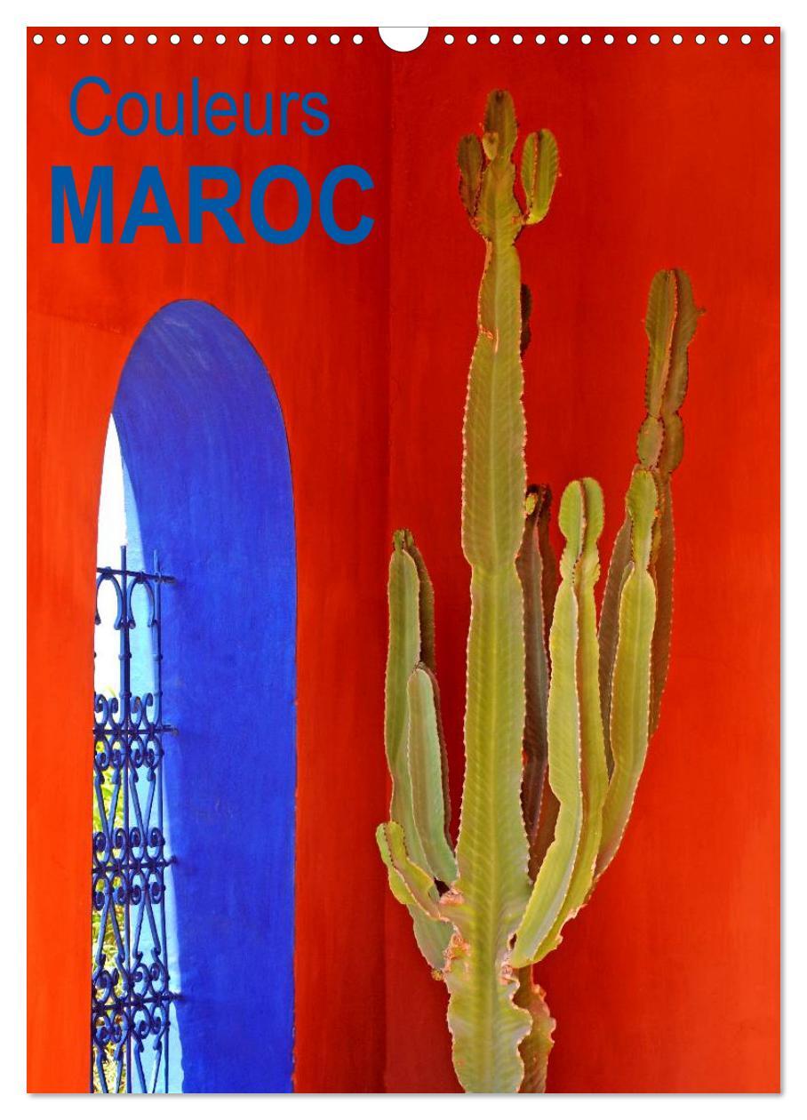 Couleurs MAROC (Calendrier mural 2026 DIN A3 horizontal), CALVENDO calendrier mensuel