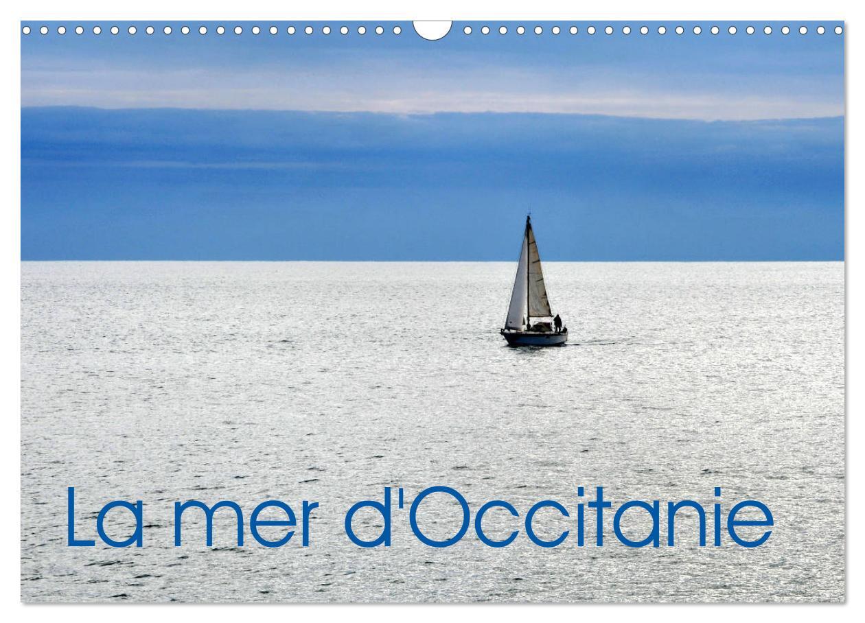 La mer d'Occitanie (Calendrier mural 2026 DIN A3 vertical), CALVENDO calendrier mensuel