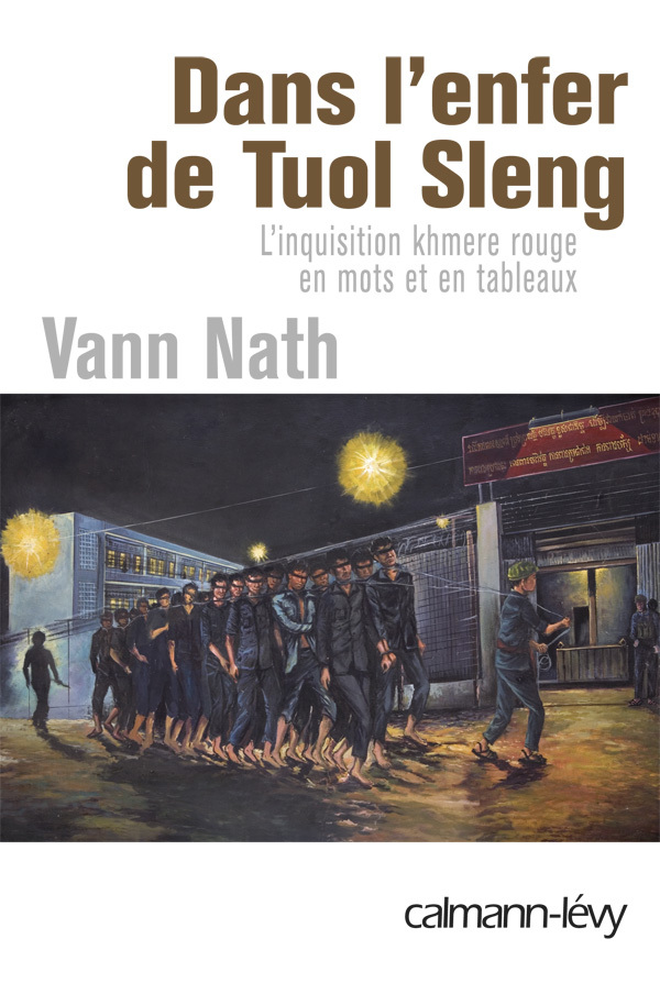 Dans l'enfer de Tuol Sleng