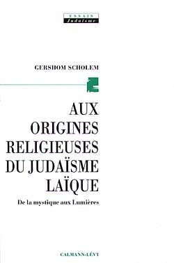 Aux origines religieuses du judaïsme laïque