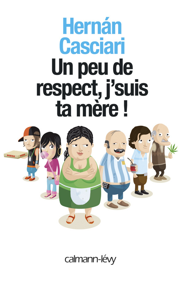 Un peu de respect, j'suis ta mère