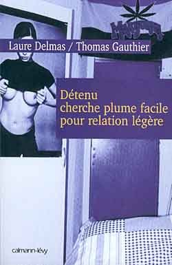 Détenu cherche plume facile pour relation légère