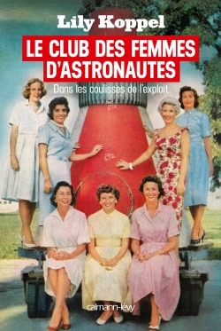 LE CLUB DES FEMMES D ASTRONAUTES