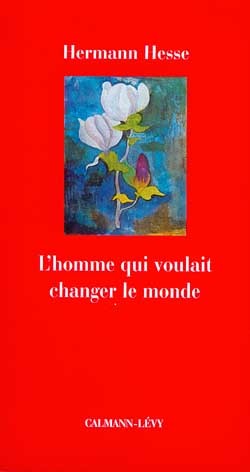 L'Homme qui voulait changer le monde