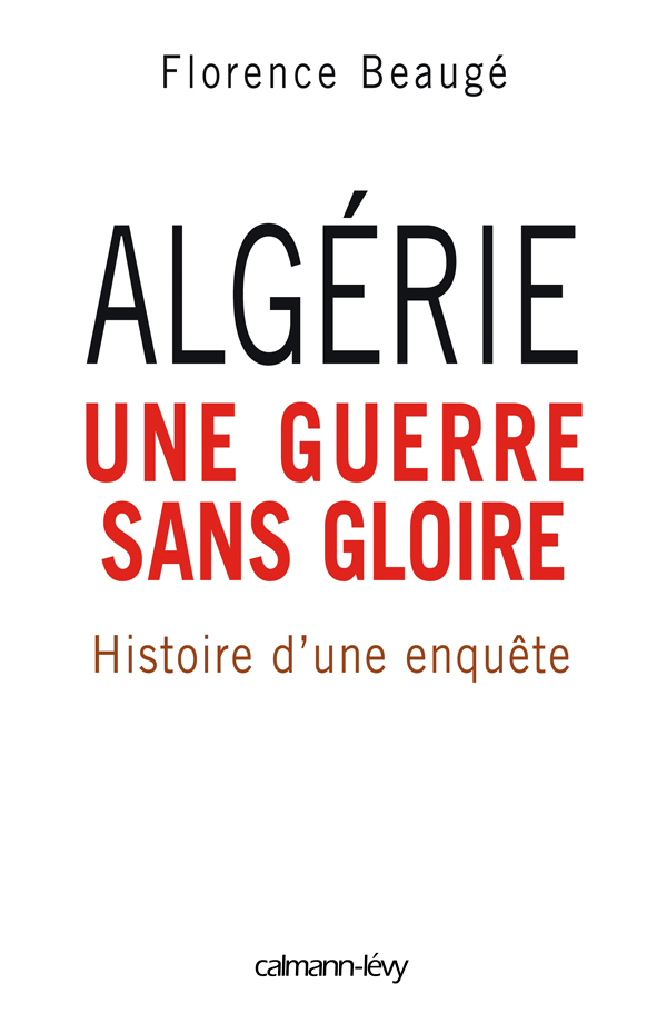 Algérie, une guerre sans gloire