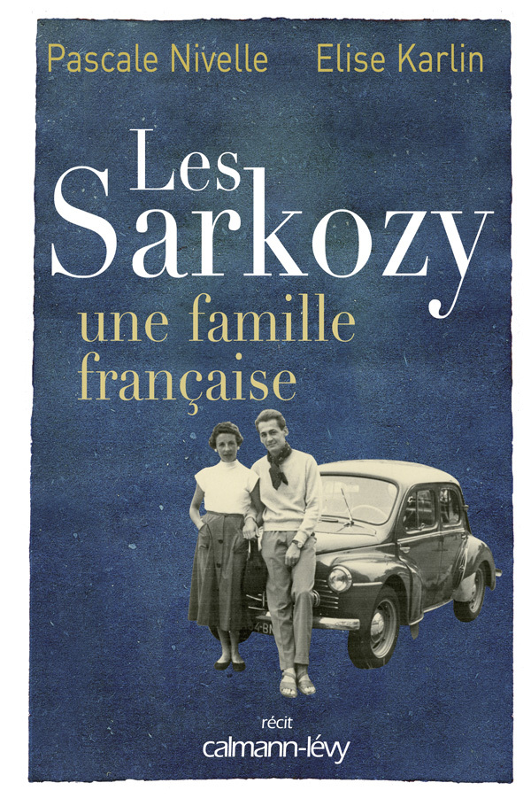 Les Sarkozy une famille française