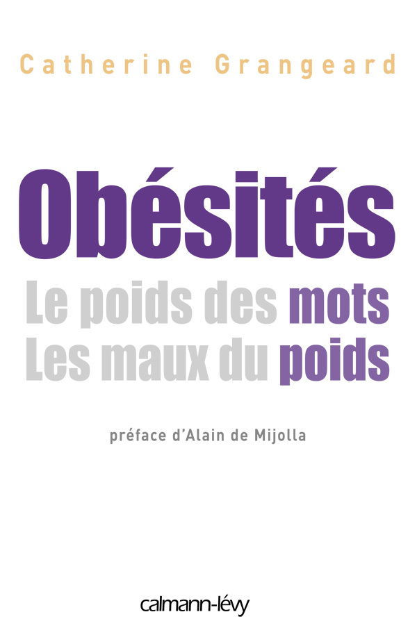 Obésités Le poids de mots. Les maux du poids