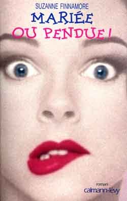 Mariée ou pendue